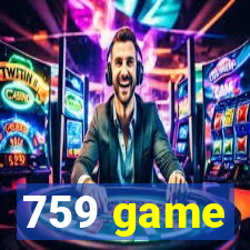 759 game